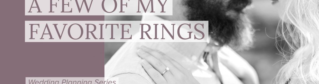 A Few of My Favorite Rings | engagement session inspiration by amanda.matilda.photography
