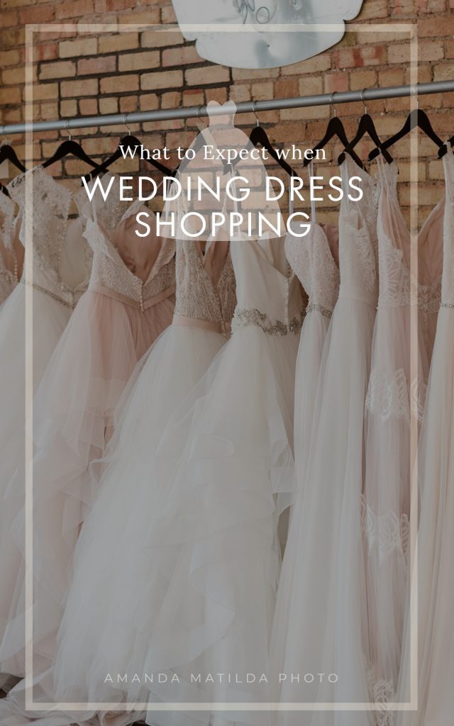 Wedding Dress Shopping: What to Expect