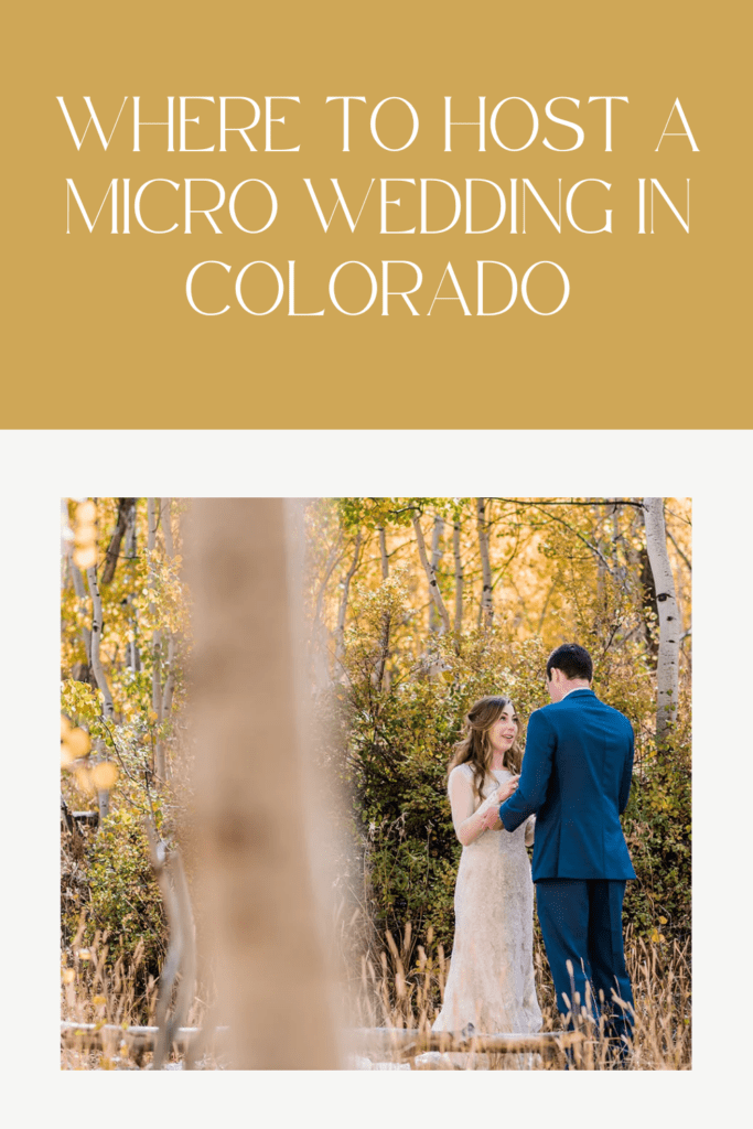 WHERE TO HOST A MICRO WEDDING IN COLORADO
